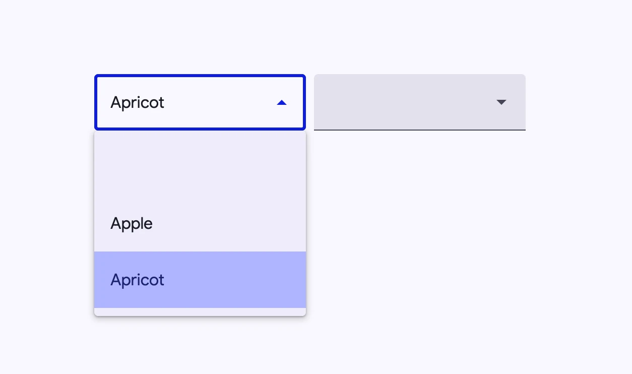 An outlined dropdown menu filled with Apple, and a filled dropdown menu. Example usage of an outlined dropdown menu and a filled dropdown menu.